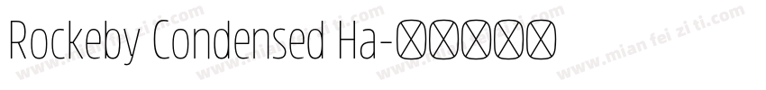 Rockeby Condensed Ha字体转换